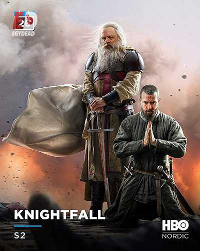 مسلسل Knightfall الموسم الثاني الحلقة 1 مترجمة