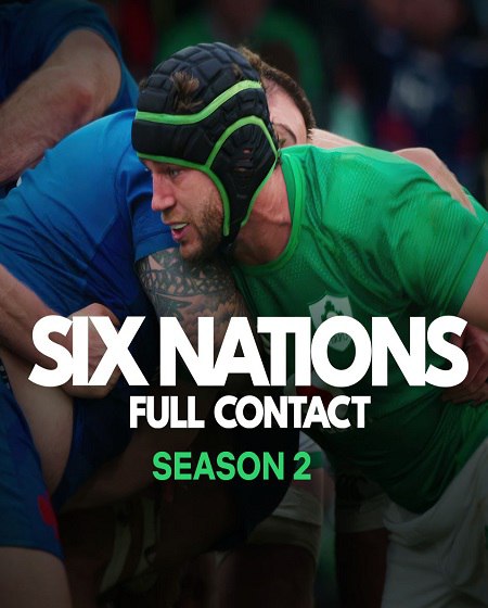 مسلسل Six Nations Full Contact الموسم الثاني الحلقة 3 مترجمة