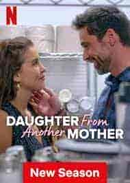 مسلسل Daughter from Another Mother الموسم الثالث الحلقة 10 والاخيرة مترجمة