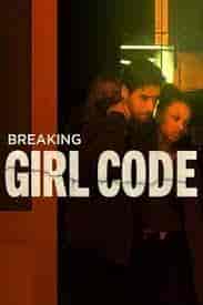 فيلم Breaking Girl Code 2023 مترجم