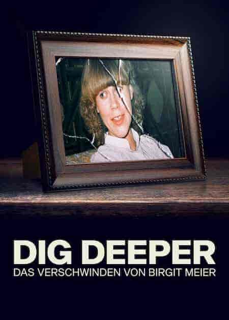 مسلسل Dig Deeper – Das Verschwinden von Birgit Meier الموسم الاول الحلقة 1 مترجمة