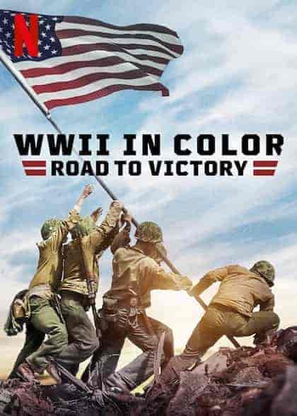 مسلسل WWII in Color: Road to Victory الموسم الاول الحلقة 8 مترجمة